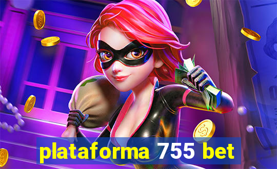 plataforma 755 bet